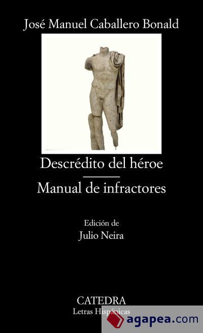 Descrédito del héroe; Manual de infractores