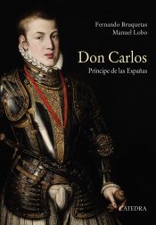 Portada de Don Carlos. Príncipe de las Españas (Ebook)