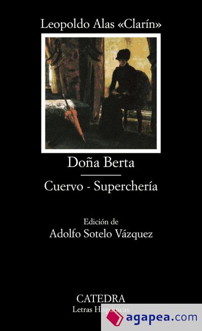 Doña Berta; Cuervo; Superchería