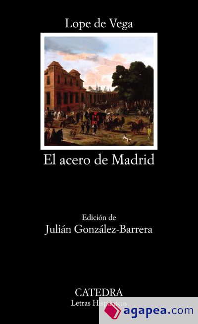 El acero de Madrid