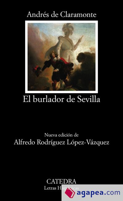 El burlador de Sevilla o El convidado de piedra