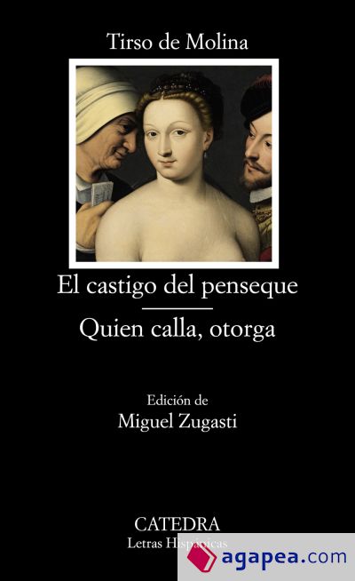 El castigo del penseque; Quien calla otorga