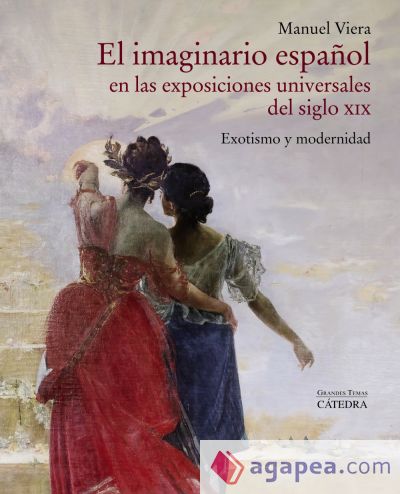 El imaginario español en las Exposiciones Universales del siglo XIX: Exotismo y modernidad