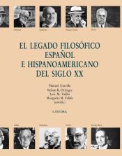 Portada de El legado filosófico español e hispanoamericano del siglo XX