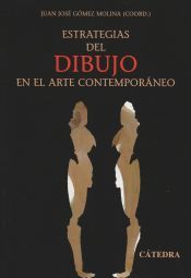 Portada de Estrategias del dibujo en el arte contempor&aacute;neo