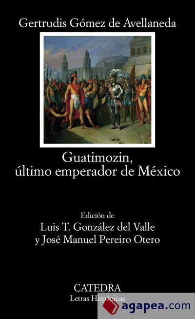 Guatimozin, último emperador de México (Ebook)