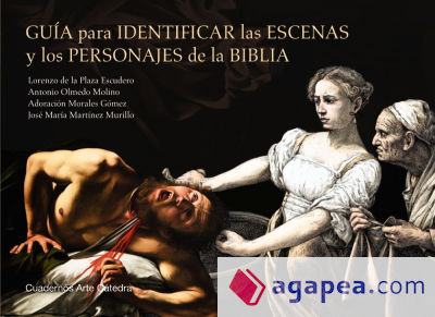 Guía para identificar las escenas y los personajes de la Biblia