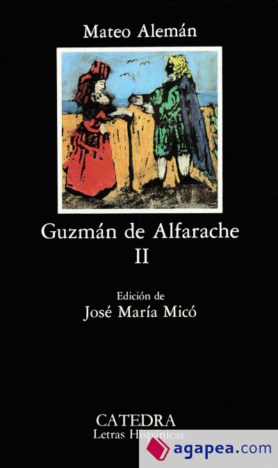 Guzmán de Alfarache, II Guzmán de Alfarache, II
