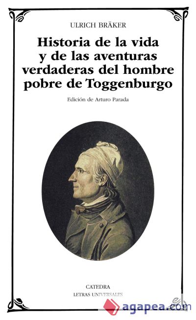 Historia de la vida y de las aventuras verdaderas del hombre pobre de Toggenburgo (Ebook)