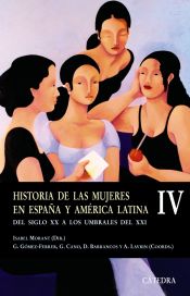 Portada de Historia de las mujeres en España y América Latina  IV