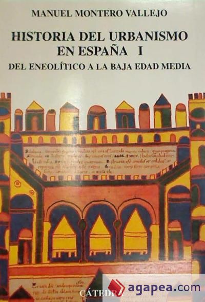 Historia del urbanismo en España Historia del urbanismo en España