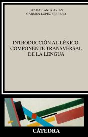 Portada de Introducción al léxico, componente transversal de la lengua