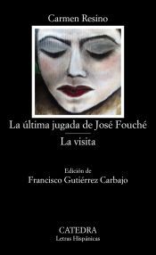 Portada de La última jugada de José Fouché ; La visita