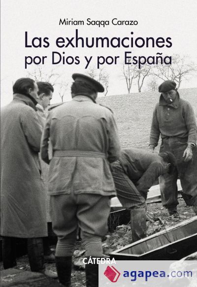 Las exhumaciones por Dios y por España