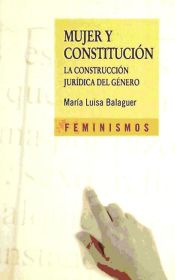 Portada de Mujer y constitución : la construcción jurídica del género