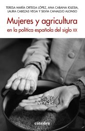 Portada de Mujeres y agricultura en la política española del siglo XX