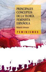 Portada de Principales conceptos de la teoría feminista española