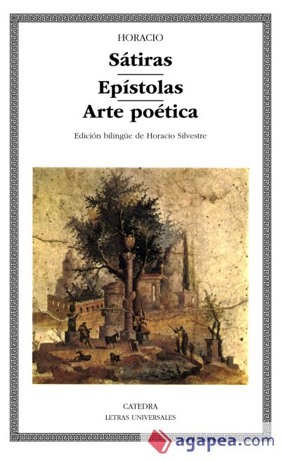 Sátiras; Epístolas; Arte poética