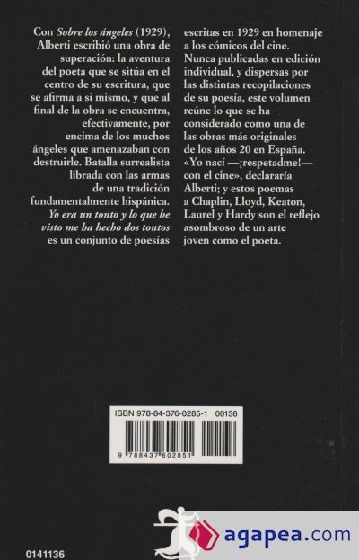 Sobre los ángeles; Yo era un tonto y lo que he visto me ha hecho dos tontos