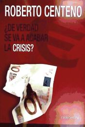 Portada de DE VERDAD SE VA A ACABAR LA CRISIS