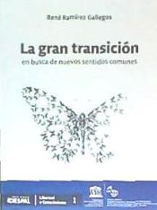 Portada de La gran transición: en busca de nuevos sentidos comunes