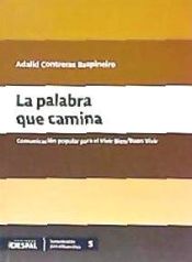 Portada de La palabra que camina: comunicación popular para el vivir bien/buen vivir