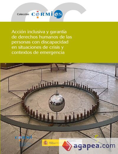 Acci&oacute;n inclusiva y garant&iacute;a de derechos humanos de las personas con discapacidad en situaciones de crisis y contextos de emergencia
