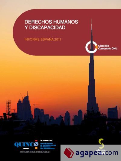 DERECHOS HUMANOS Y DISCAPACIDAD. Informe España 2011 DERECHOS HUMANOS Y DISCAPACIDAD. Informe España 2011