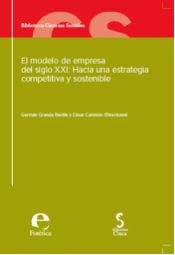 Portada de EL MODELO DE EMPRESAS DEL SIGLO XXI: HACIA UNA ESTRATEGIA COMPETITIVA Y SOSTENIBLE