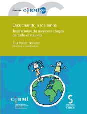 Portada de ESCUCHANDO A LOS NIÑOS. Testimonios de menores ciegos de todo el mundo