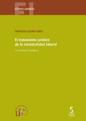 Portada de El tratamiento jurídico de la siniestralidad laboral :