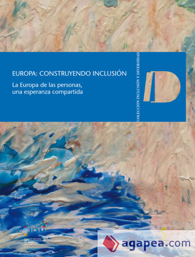 Europa: construyendo inclusión: La Europa de las personas, una esperanza compartida