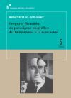 Gregorio Mara&ntilde;&oacute;n: Un Paradigma Biogr&aacute;fico Del Humanismo Y La Educaci&oacute;n