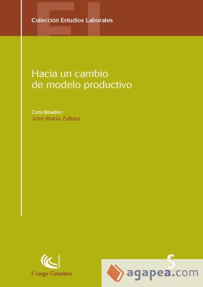 HACIA UN CAMBIO DE MODELO PRODUCTIVO