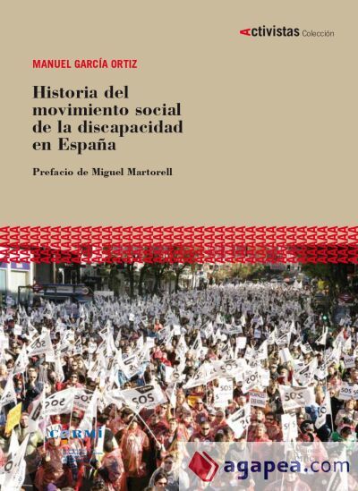 Historia del movimiento social de la discapacidad en España Historia del movimiento social de la discapacidad en España
