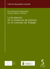 Portada de LA INCIDENCIA DE LA VIOLENCIA DE G&Eacute;NERO EN EL CONTRATO DE TRABAJO