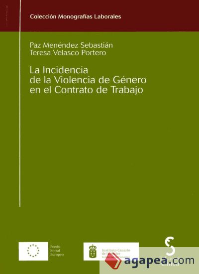 LA INCIDENCIA DE LA VIOLENCIA DE G&Eacute;NERO EN EL CONTRATO DE TRABAJO