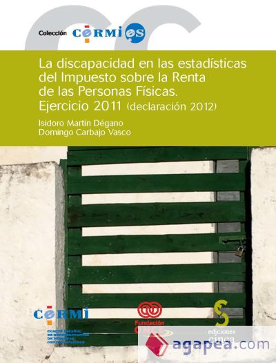 La discapacidad en las estadísticas del impuesto sobre la renta de las personas físicas. Ejercicio 2011