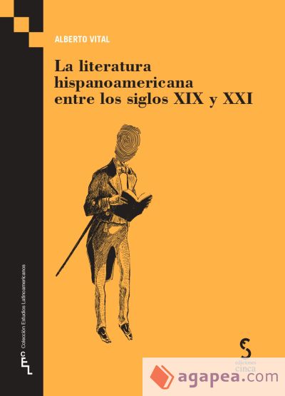 La literatura hispanoamericana entre los siglos XIX y XXI