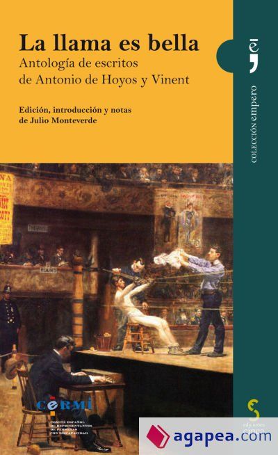 La llama es bella: Antolog&iacute;a de escritos de Antonio de Hoyos y Vinent