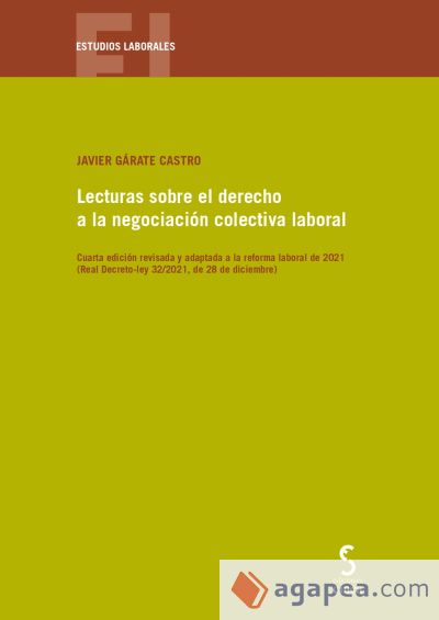 Lecturas sobre el derecho a la negociación colectiva laboral, 4.ª ed