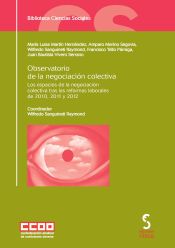 Portada de OBSERVATORIO DE LA NEGOCIACIÓN COLECTIVA:. Los espacios de la negociación colectiva tras las reformas laborales de 2010, 2011 y 2012