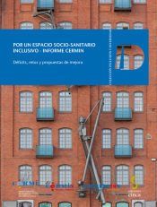 Portada de POR UN ESPACIO SOCIO-SANITARIO INCLUSIVO. Déficits, retos y propuestas de mejora