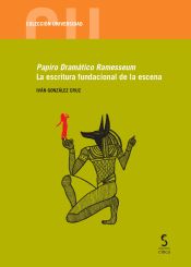 Portada de Papiro Dramático Ramesseum. La escritura fundacional de la escena