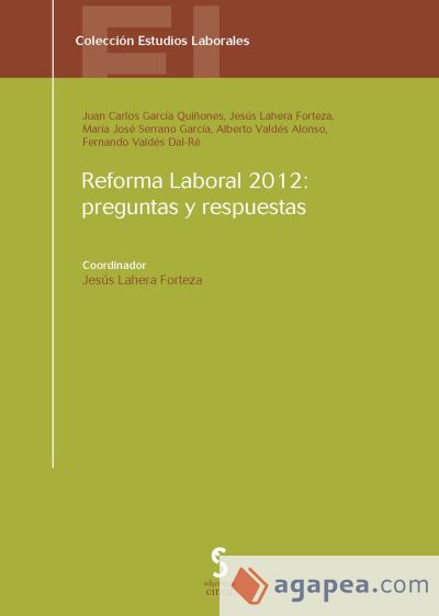 REFORMA LABORAL 2012: PREGUNTAS Y RESPUESTAS