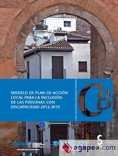 MODELO DE PLAN DE ACCIÓN LOCAL PARA LA INCLUSIÓN DE LAS PERSONAS CON DISCAPACIDAD 2012-2015