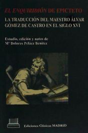 Portada de La enquiridion de Epicteto : la traducción del maestro Álvar Gómez de Castro en el siglo XVI