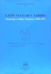 Portada de Latín vulgar y tardío: homenaje a Veikko Väänänen