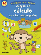 Portada de Juegos De Calculo Para Los Mas Pequeños 4-5 Años