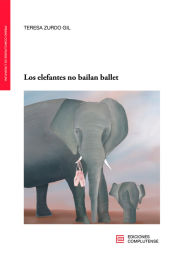 Portada de Los elefantes no bailan Ballet